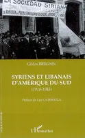 Syriens et libanais d'Amérique du Sud, (1918-1945)