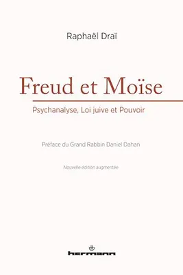 Freud et Moïse, Psychanalyse, Loi juive et Pouvoir