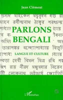 Parlons bengali, Langue et culture