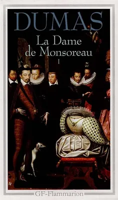 La Dame de Monsoreau, Tome I