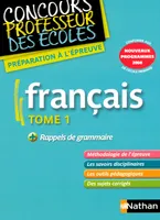 Français Tome 1 + Rappels de grammaire, conforme aux nouveaux programmes 2008 de l'école primaire