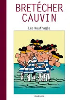 Raoul Cauvin - Spécial 70 ans - tome 4 - Les naufragés / Cauvin 4