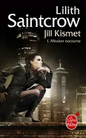 1, Mission nocturne (Jill Kismet, Tome 1)