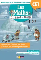 Les Maths avec Rémi et Ficelle CE1