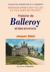 Histoire de Balleroy et des environs