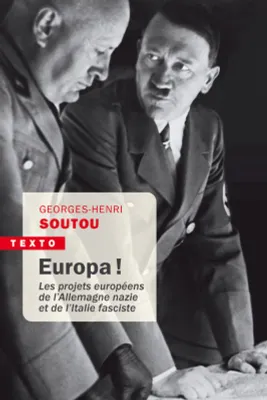 Europa !, Les projets européens de l'Allemagne nazie et de l'Italie fasciste