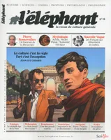 L'élephant-La revue de culture générale, L'éléphant n°18, La revue de culture générale
