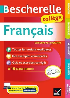 Bescherelle Français Collège (6e, 5e, 4e, 3e), grammaire, orthographe, conjugaison, vocabulaire, littérature