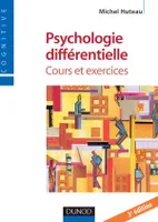 Psychologie différentielle - 3ème édition - Cours et exercices, cours et exercices
