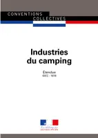 Industries du camping , Convention collective nationale étendue - IDCC : 1618 - 4e édition -