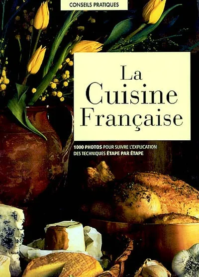 Livres Loisirs Gastronomie Cuisine CUISINE FRANCAISE (LA) (PT FOR Carole Clément, Elizabeth Wolf-Cohen
