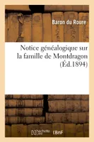 Notice généalogique sur la famille de Montdragon