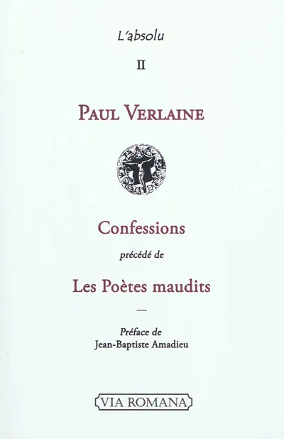 Livres Littérature et Essais littéraires Poésie Confessions : les poètes maudits Paul Verlaine