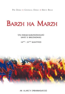 Barzh ha marzh - un dibab barzhonegoù savet e brezhoneg, 14vet-21vet kantved