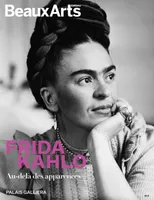Frida Kahlo, Au-delà des apparences
