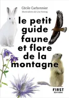 Le Petit guide nature - Faune et flore de montagne
