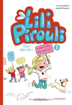 1, Lili Pirouli T1, Tous avec moi !
