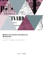 Bulletin de la Société d'émulation du Bourbonnais, Lettres, sciences et arts