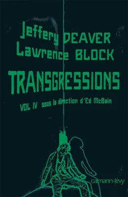 Tome IV, Transgressions Vol IV, Sous la direction d'Ed McBain