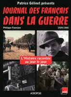 Journal des Français dans la guerre 1939-1945, 1939-1945