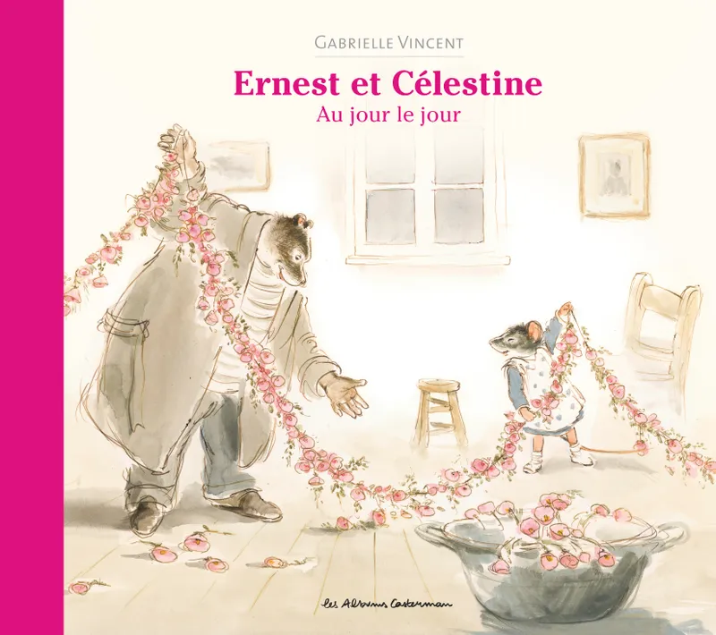 Ernest et Célestine - Au jour le jour, Edition cartonnée dos toilé Gabrielle Vincent