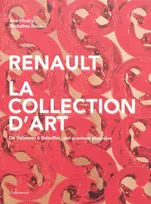 Renault, la collection d'art, de Doisneau à Dubuffet, une aventure pionnière