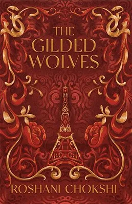 The Gilded Wolves, The astonishing historical fantasy heist from a New York Times bestselling author