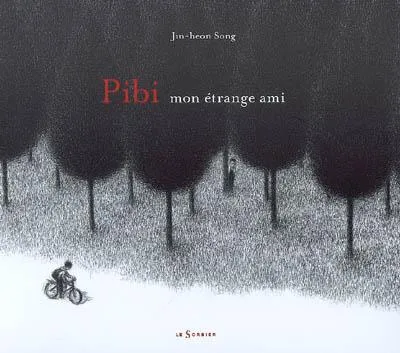 Livres Jeunesse de 3 à 6 ans Albums Pibi mon étrange ami Jin-Heon Song