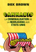 Cannabis, La criminalisation de la marijuana aux États-Unis