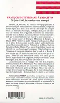 FRANÇOIS MITTERRAND À SARAJEVO - 28 Juin 1992, Le rendez-vous manqué