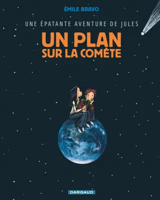 Une épatante aventure de Jules., 6, Une épatante aventure de Jules - Tome 6 - Un plan sur la comète (6)