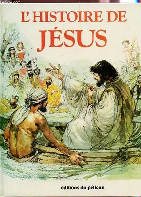 L'Histoire de Jésus