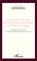 Autour des oeuvres de Georges Chapouthier et Florence Burgat, Biologie de l'homme et phénoménologie des animaux