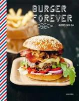 Burgers forever, Recettes 100 % USA