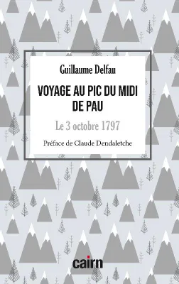 Voyage au Pic du Midi de Pau, Le 3 octobre 1797