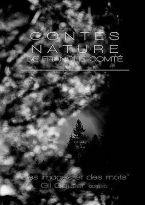 Contes Nature de Franche-Comté, Des images et des mots