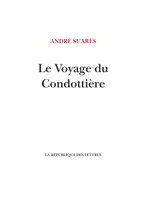Le Voyage du Condottière, Vers Venise, Fiorenza, Sienne la bien-aimée