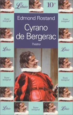Cyrano de Bergerac : Comédie héroïque en cinq actes et en vers, comédie héroïque en cinq actes et en vers