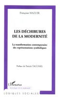 DECHIRURES DE LA MODERNITE LA TRANSFORMATION CONTEMPORAI (LES), La transformation contemporaine des représentations symboliques