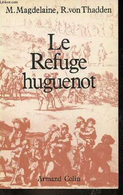 Le Refuge huguenot.