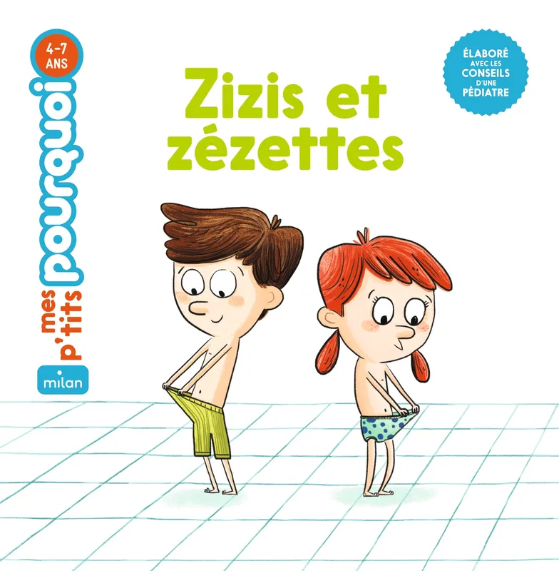 Jeux et Jouets Livres Livres pour les 3-6 ans Documentaires Vie quotidienne et société Zizis et zézettes Camille Laurans