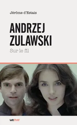 Andrzej Zulawski, Sur le fil