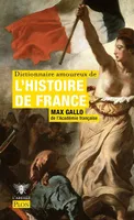 Dictionnaire amoureux de l'histoire de France