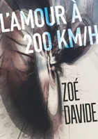 L'amour à 200 km/heure