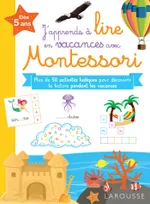 J'apprends à lire en vacances avec Montessori / dès 5 ans