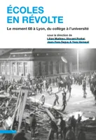 Écoles en révolte, Le moment 68 à Lyon, du collège à l'université