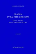 Platon et la cité grecque, Théorie et réalité dans la constitution des Lois