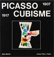 PIcasso. Cubisme 1907-1917
