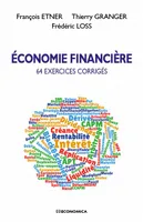 Économie financière, 64 exercices corrigés