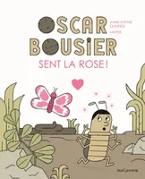 Oscar Bousier sent la rose